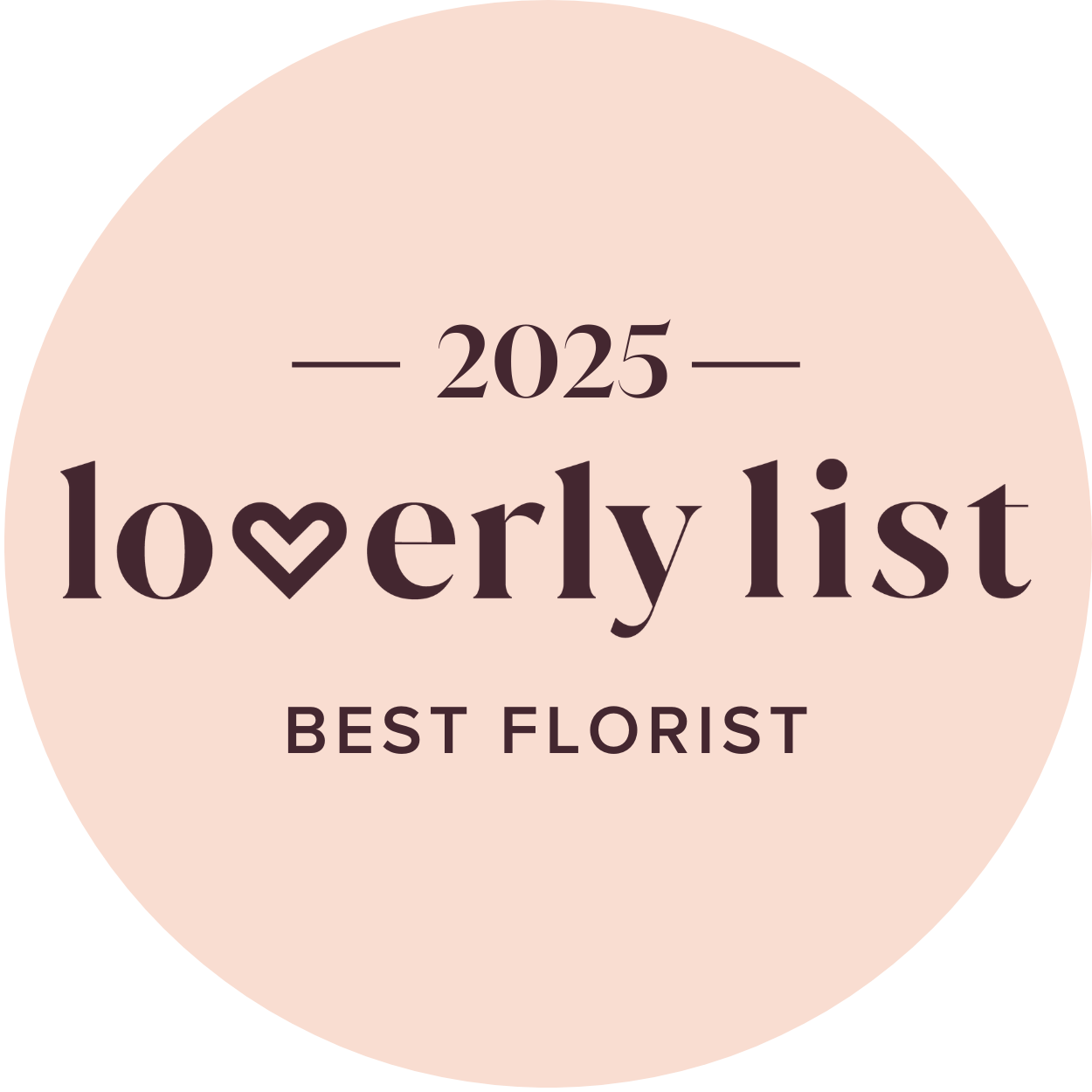 A circular badge with a light pink background displaying text that reads "2025 love♡ly list BEST FLORIST."